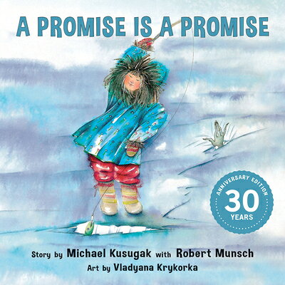 A Promise Is a Promise PROMISE IS A PROMISE （Classic Munsch） 