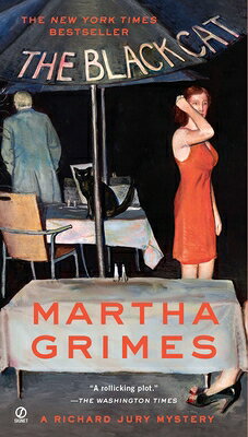 The Black Cat BLACK CAT （Richard Jury Mysteries） [ Martha Grimes ]