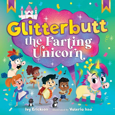 Glitterbutt the Farting Unicorn GLITTERBUTT THE FARTING UNICOR 