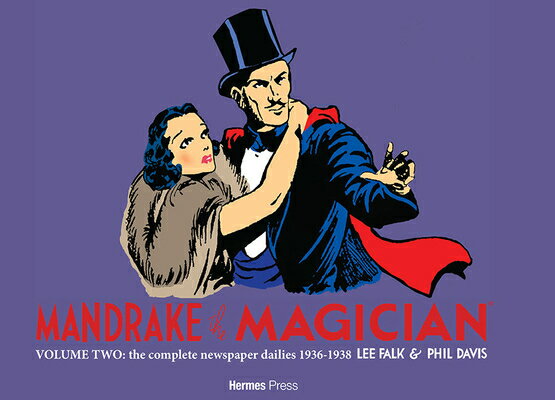 Mandrake the Magician: The Complete Newspaper Dailies Volume 2: 1936-1938 MANDRAKE THE MAGICIAN THE COMP （Mandrake the Magician: The Complete Newspaper Dailies） [ Lee Falk ]