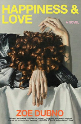 Happiness and Love HAPPINESS & LOVE [ Zoe Dubno ]