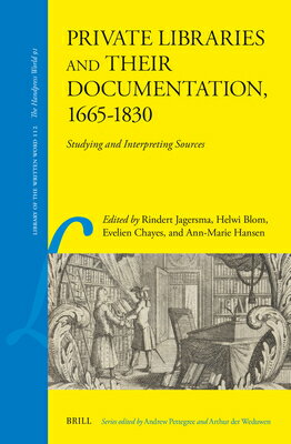 Private Libraries and Their Documentation, 1665-1830: Studying and Int...