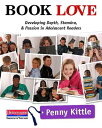 Book Love: Developing Depth, Stamina, and Passion in Adolescent Readers BK LOVE Penny Kittle