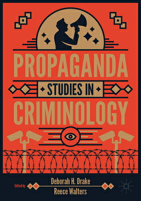 Propaganda Studies in Criminology PROPAGANDA STUDIES IN CRIMINOL 