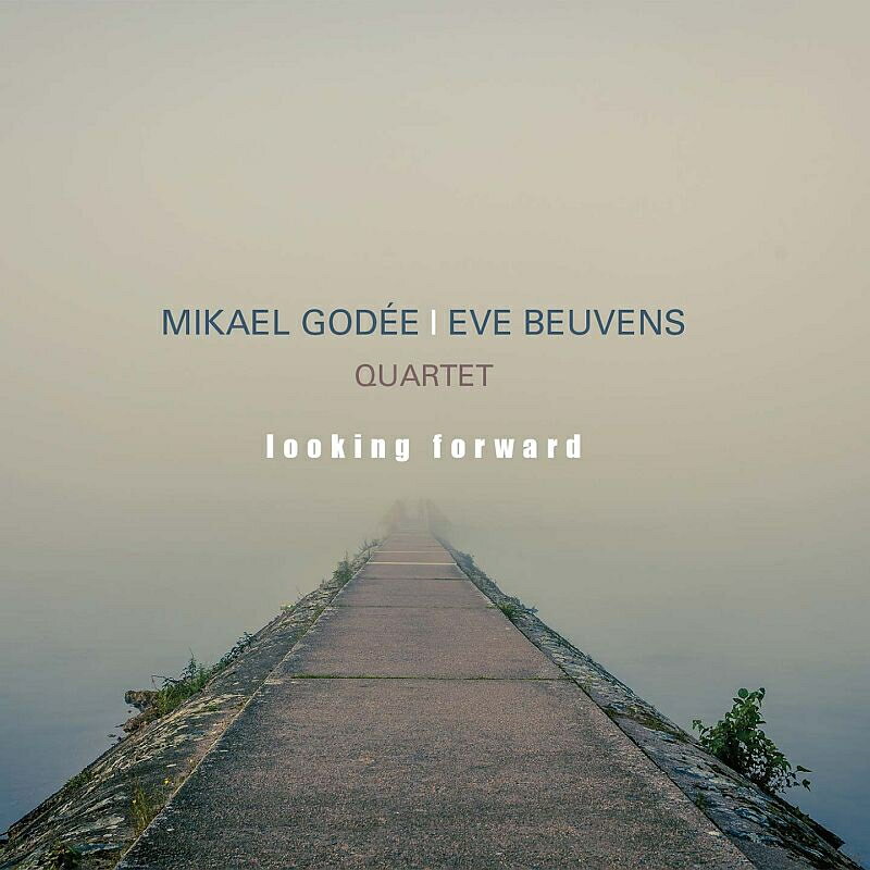 【輸入盤】Looking Forward [ Mikael Godee / Eve Beuvens ]