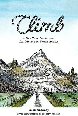Climb: A One Year Devotional for Teens and Young Adults CLIMB [ Ruth Chesney ]