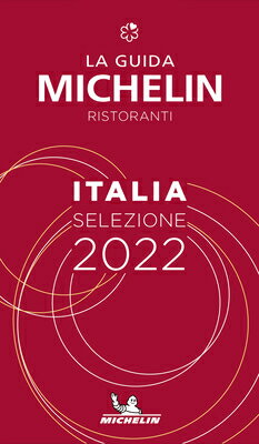 The Michelin Guide Italia (Italy) 2022: Restaurants & Hotels