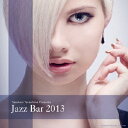 JAZZ BAR 2013 (V.A.)