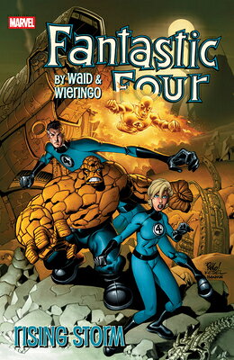 Fantastic Four by Waid & Wieringo: Rising Storm FANTASTIC 4 BY WAID & WIERINGO [ Mark Waid ]