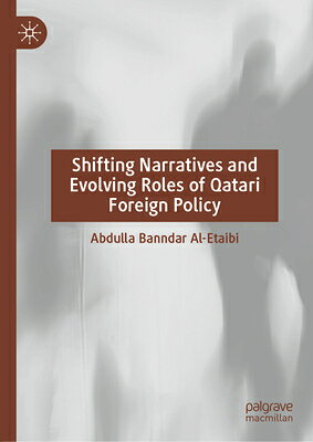 Shifting Narratives and Evolving Roles of Qatari Foreign Policy SHIFTING NARRATIVES & EVOLVING 