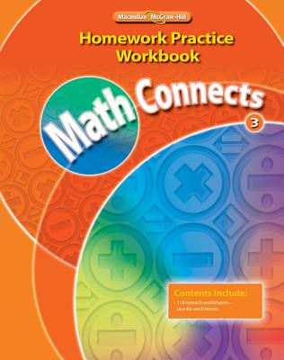 Math Connects Homework Practice Workbook, Grade 3 WORKBK-MATH CONNECTS HOM-GRD 3 （Math Connects: Course 3） [ McGraw-Hill Education ]