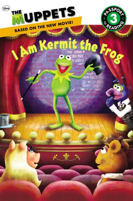 The Muppets: I Am Kermit the Frog MUPPETS I AM KERMIT THE FROG （Passport to Reading Media Tie-Ins - Level 3） [ Ray Santos ]
