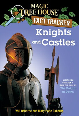 Knights and Castles: A Nonfiction Companion to Magic Tree House #2: The Knight at Dawn