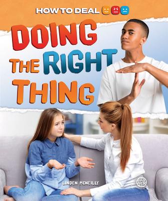 Doing the Right Thing DOING THE RIGHT THING （How to Deal） [ Linden McNeilly ]