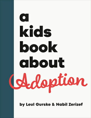 A Kids Book about Adoption KIDS BK ABT ADOPTION （Kids Book） [ Nabil Zerizef ]