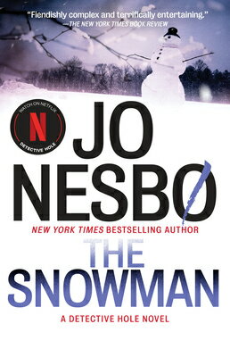 The Snowman: A Detective Hole Novel (7) SNOWMAN （A Detective Hole Novel） [ Jo Nesbo ]