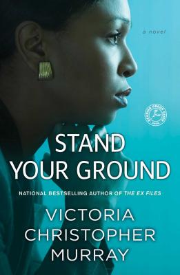 Stand Your Ground STAND YOUR GROUND [ Victoria Christopher Murray ]