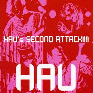 HAU's SECOND ATTACK!!!! [ HAU ]
