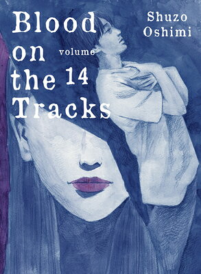 Blood on the Tracks 14 BLOOD ON THE TRACKS 14 （Blood on the Tracks） 