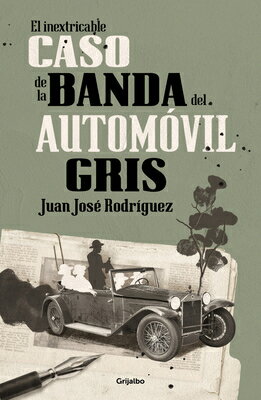 El Inextricable Caso de la Banda del Automvil Gris / The Inscrutable Case of the Gray Automobile Gan SPA-INEXTRICABLE CASO DE LA BA 