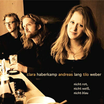 Clara Haberkamp / Andreas Lang / Tilo Weber発売日：2013年10月11日 予約締切日：2013年10月07日 JAN：4011786133000 LK35103002 Laika CD ジャズ ヴォーカル 輸入盤