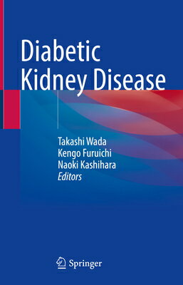 Diabetic Kidney Disease DIABETIC KIDNEY DISEASE 2021/E [ Takashi Wada ]