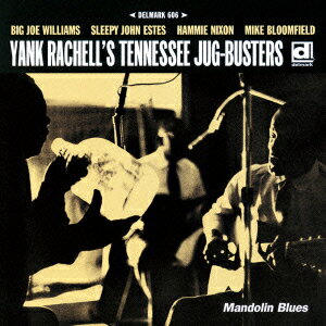 マンドリン・ブルース [ Yank Rachell's Tennessee Jug-Busters ]