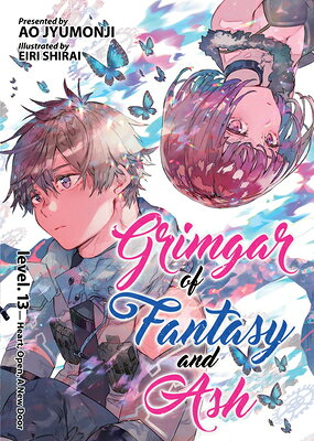 Grimgar of Fantasy and Ash (Light Novel) Vol. 13 GRIMGAR OF FANTASY & ASH (LIGH （Grimgar of Fantasy and Ash (Light Novel)） [ Ao Jyumonji ]