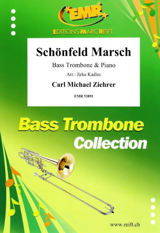 【輸入楽譜】ツィーラー, Carl Michael: シェーンフェルト行進曲 Op.422/バス・トロンボーンとピアノ用編曲/Kadlec編