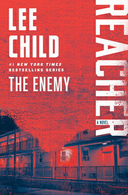 The Enemy: A Reacher Novel ENEMY （Jack Reacher） [ Lee Child ]