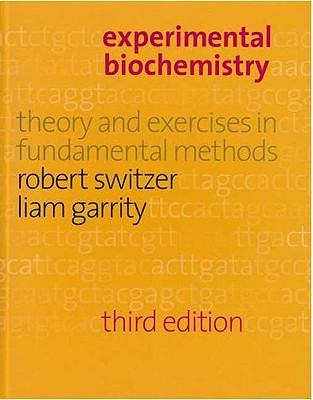 Experimental Biochemistry EXPERIMENTAL BIOCHEMISTRY 3/E [ Robert L. Switzer ]