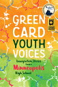 Immigration Stories from a Minneapolis High School: Green Card Youth Voices IMMI...