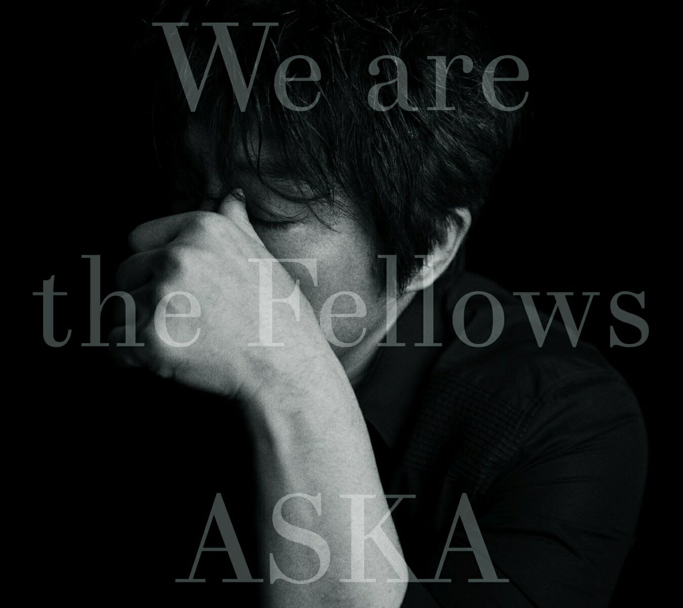 We are the Fellows [ ASKA ]