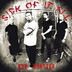 Rock, Pop - ノンストップ [ シック・オブ・イット・オール ]