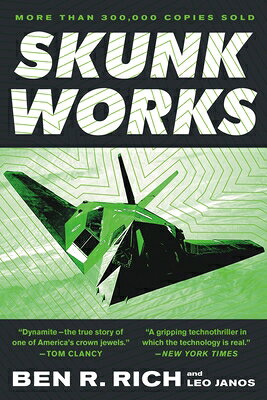 Skunk Works: A Personal Memoir of My Years of Lockheed SKUNK WORKS [ Leo Janos ]
