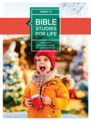 Bible Studies for Life: Babies-5s Activity Pages Winter 2022 BIBLE STUDIES FOR LIFE BABIES- 