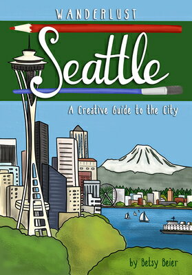 WANDERLUST SEATTLE Wanderlust Guides Betsy Beier WEST MARGIN PR2020 Paperback English ISBN：9781513263007 洋書 Travel（旅行） Travel