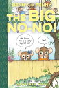 Benny and Penny in the Big No-No! BENNY & PENNY IN THE BIG NO-NO (Toon Books Set...
