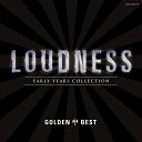 ゴールデン☆ベスト ラウドネス EARLY YEARS COLLECTION [ LOUDNESS ]