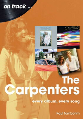 The Carpenters: Every Album, Every Song