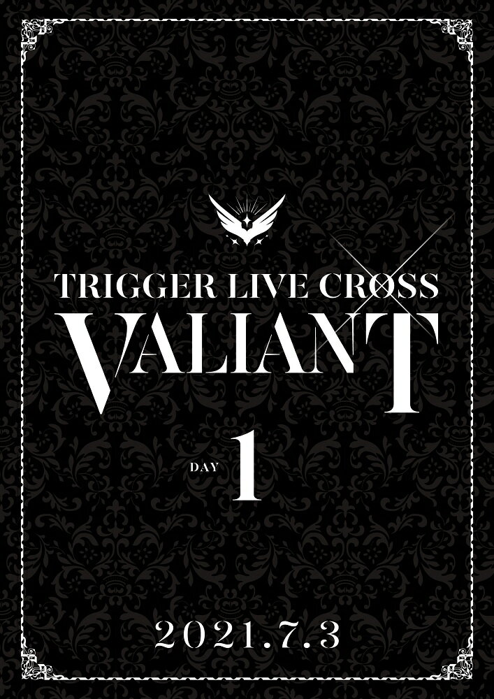 アイドリッシュセブン TRIGGER LIVE CROSS “VALIANT” 【DVD DAY 1】 TRIGGER