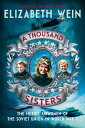 A Thousand Sisters: The Heroic Airwomen of the Soviet Union in World War II THOU...