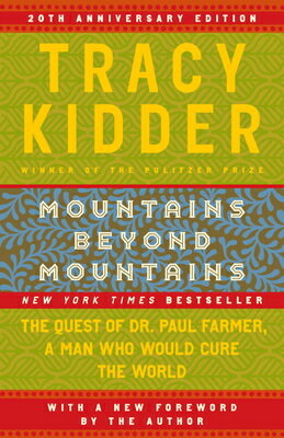 Mountains Beyond Mountains MOUNTAINS BEYOND MOUNTAINS Tracy Kidder