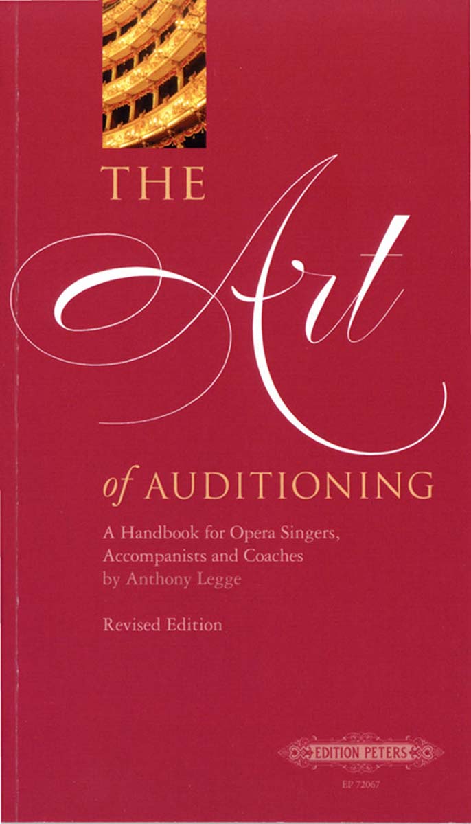 【輸入楽譜】レッグ, Anthony: オーディションの美学: オペラ歌手、指導者および伴奏者のためのハンド..