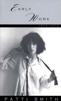 Collected here are selections from Smith's writings over the decade in which she made a lasting impact on America's underground literary and rock scene. Some of the works selected are unpublished pieces from journals, performances and Smith's personal papers. Early Work brings together all sides of Patti Smith, from the thoughtful intellectual to the explosive performer. Photos.