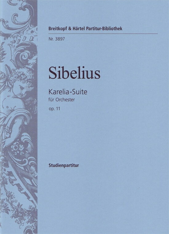 【輸入楽譜】シベリウス, Jean: カレリア組曲 Op.11: スタディ・スコア