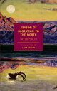 Season of Migration to the North SEASON OF MIGRATION TO THE NOR （New York Review Books Classics） Tayeb Salih