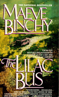 The Lilac Bus: Stories LILAC BUS [ Maeve Binchy ]