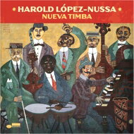 【輸入盤】ヌエバ・ティンバ [ Harold Lopez Nussa ]