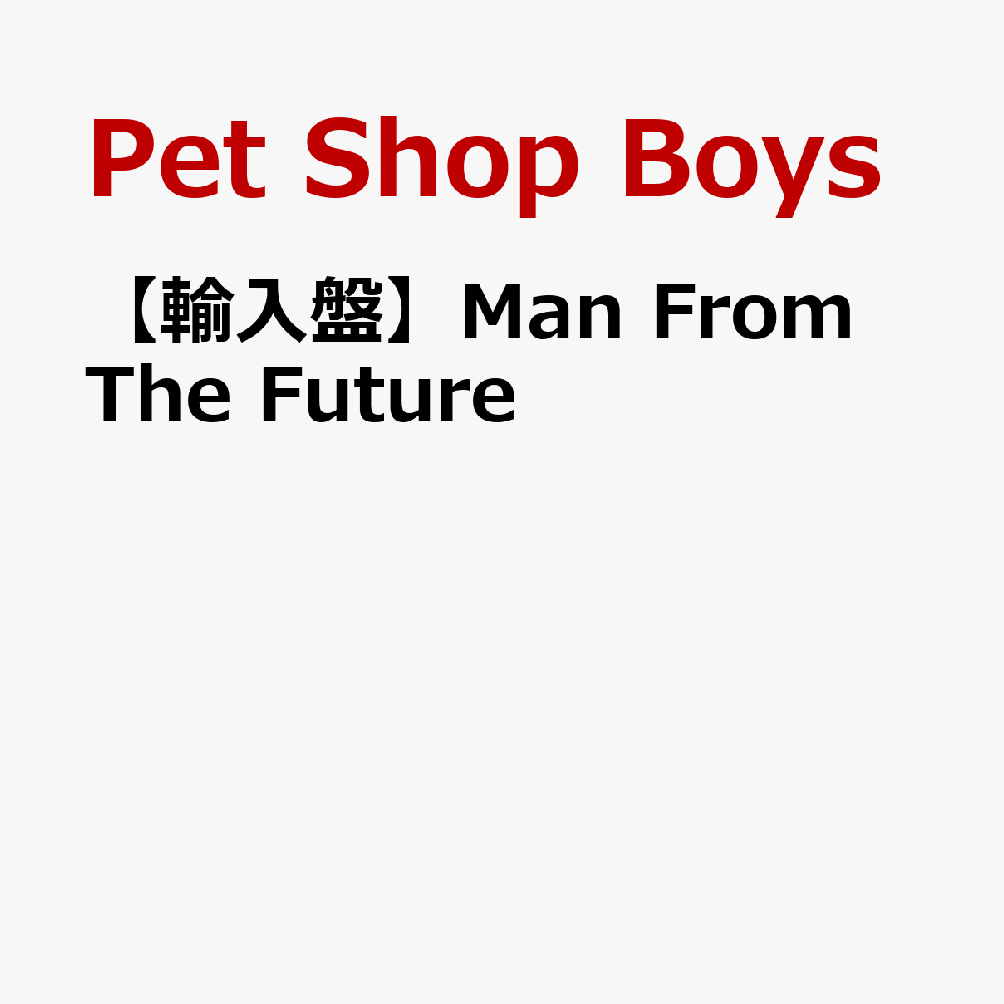 【輸入盤】Man From The Future